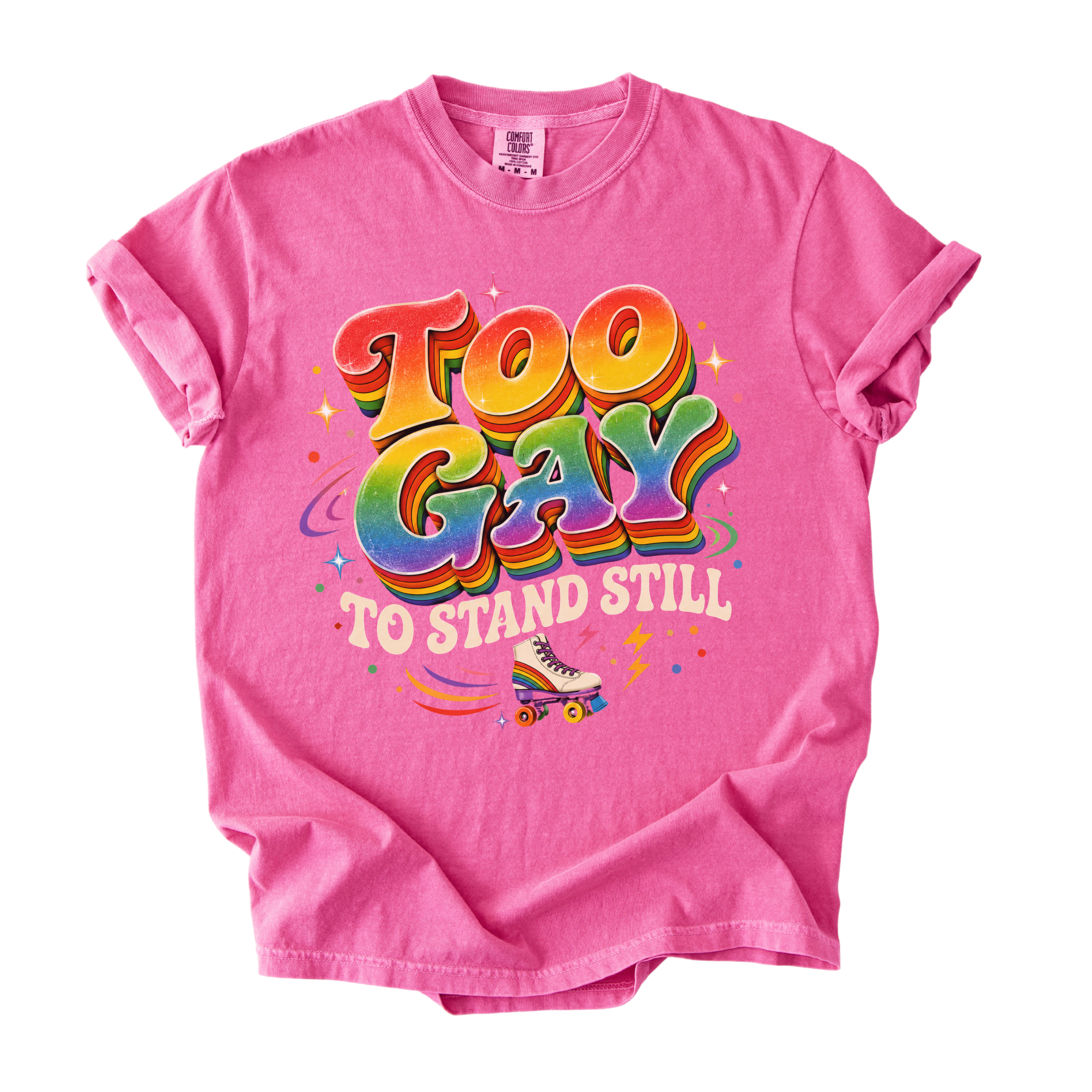 Funny Gay Shirt for Pride Month - Too Gay To Stand Still Comfort Colors Tee