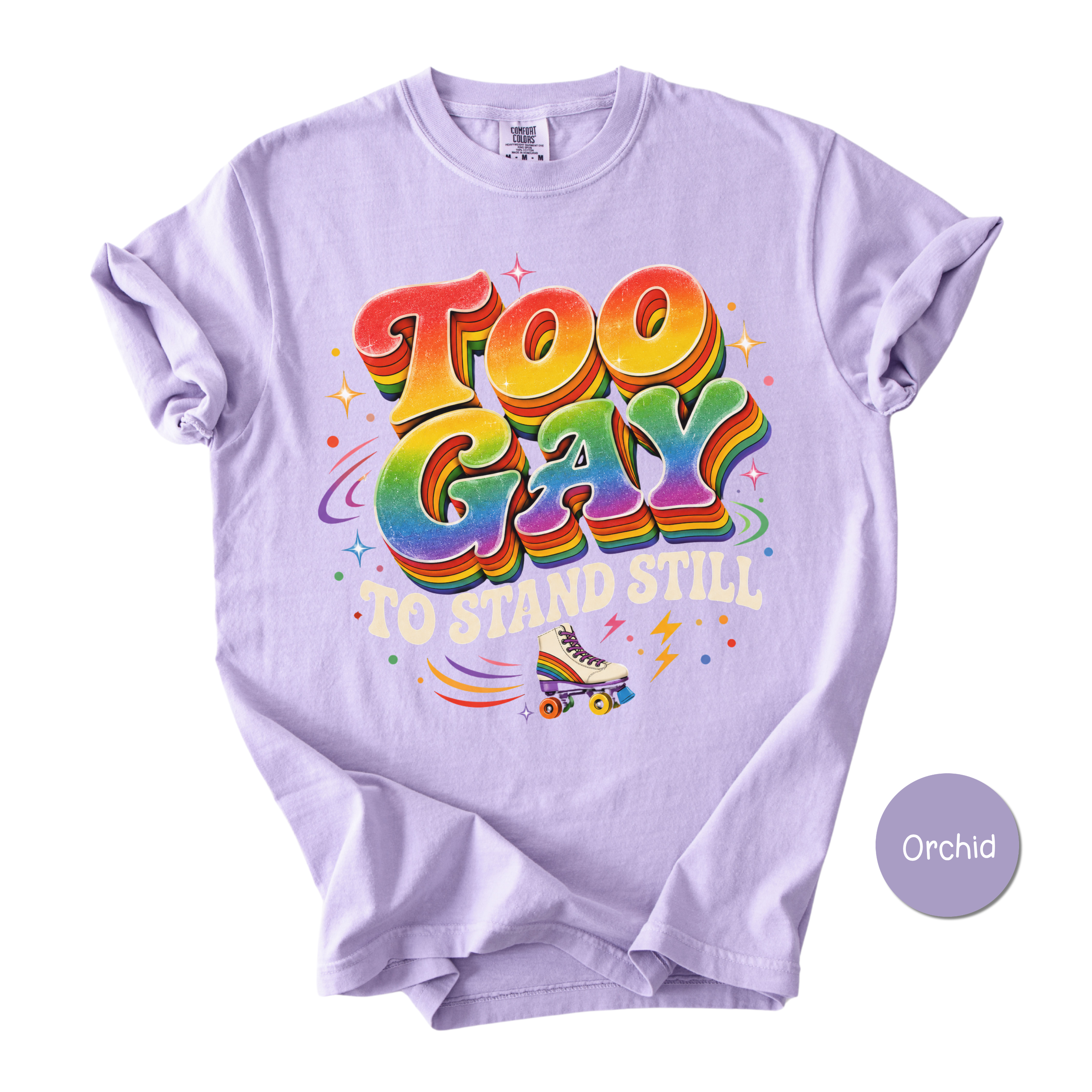 Funny Gay Shirt for Pride Month - Too Gay To Stand Still Comfort Colors Tee