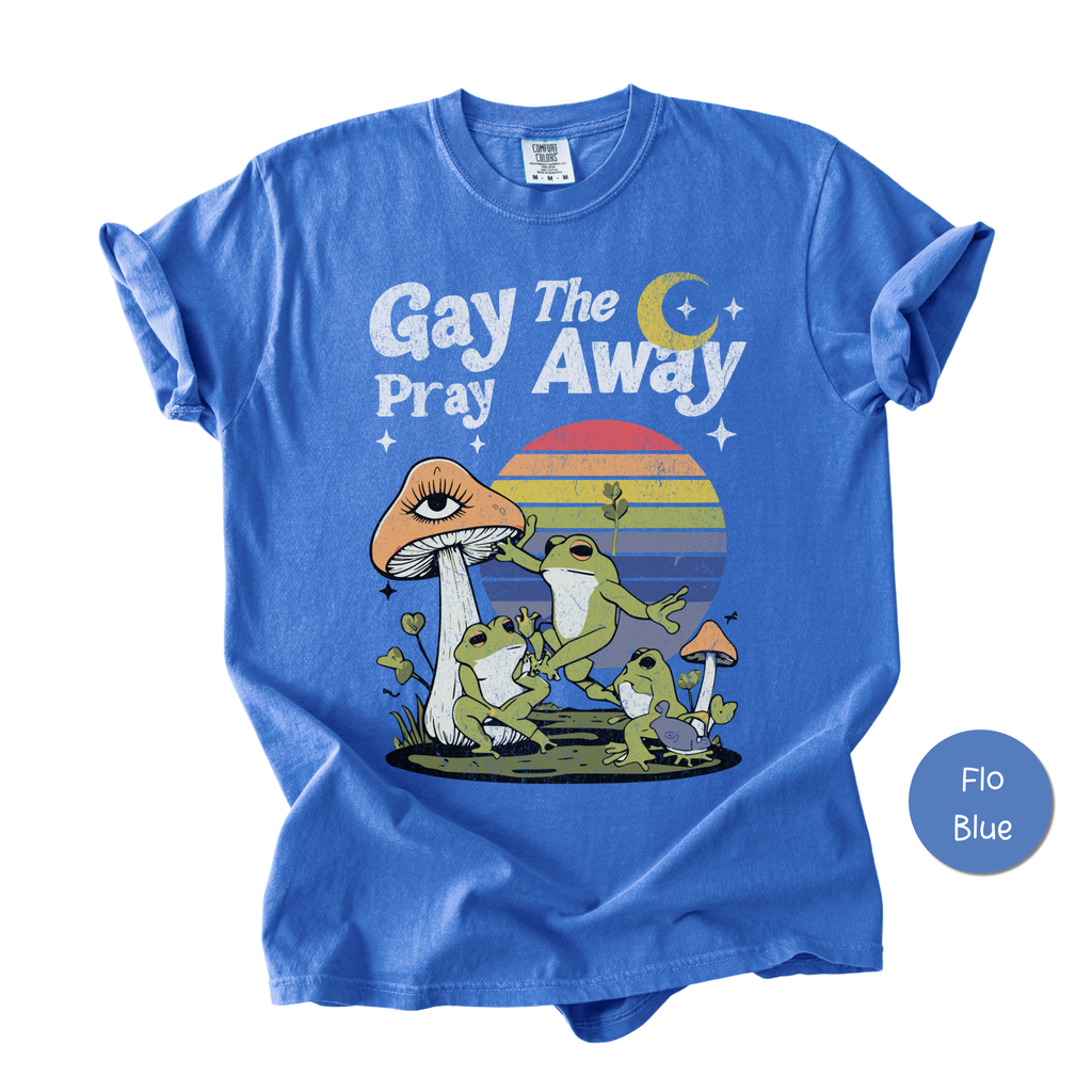 Gay The Pray Away - Funny Gay Christian Comfort Color Unisex T-Shirt