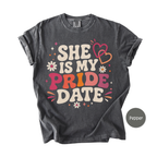 Lesbian Couple Shirt - She Is My Pride Date Matching Tee