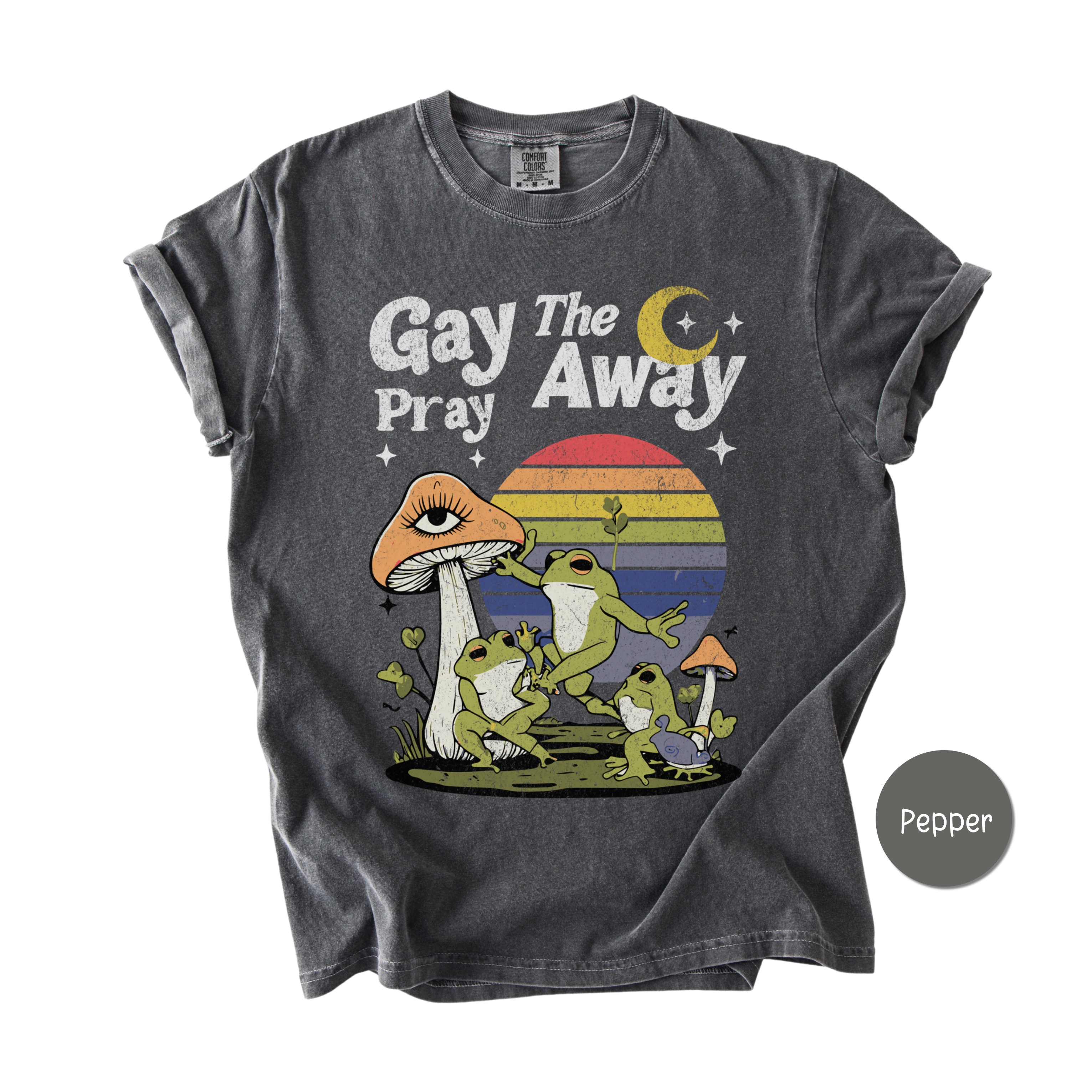 Gay The Pray Away - Funny Gay Christian Comfort Color Unisex T-Shirt