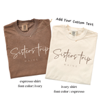 Sisters Trip Shirt | Matching Sister Vacation T-Shirt | Sisters Weekend Shirts | Custom Girls Trip Tee