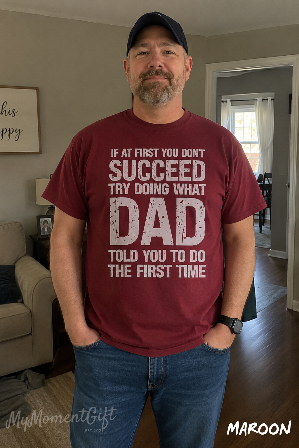 If at First You Don’t Succeed, Try Doing What Dad Told You Shirt | Funny Dad Tee