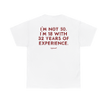 Funny 50th Birthday T-Shirt - I’m Not 50, I’m 18 With 32 Years of Experience
