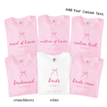 Custom Bridal Party Shirts - Bride, Bridesmaid, Maid of Honor