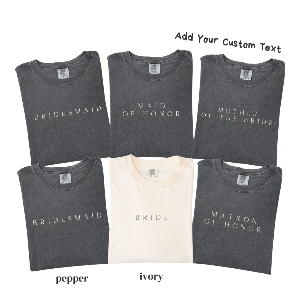 Minimal Bridal Party Shirts - Bride Bridesmaid Maid of Honor Tee