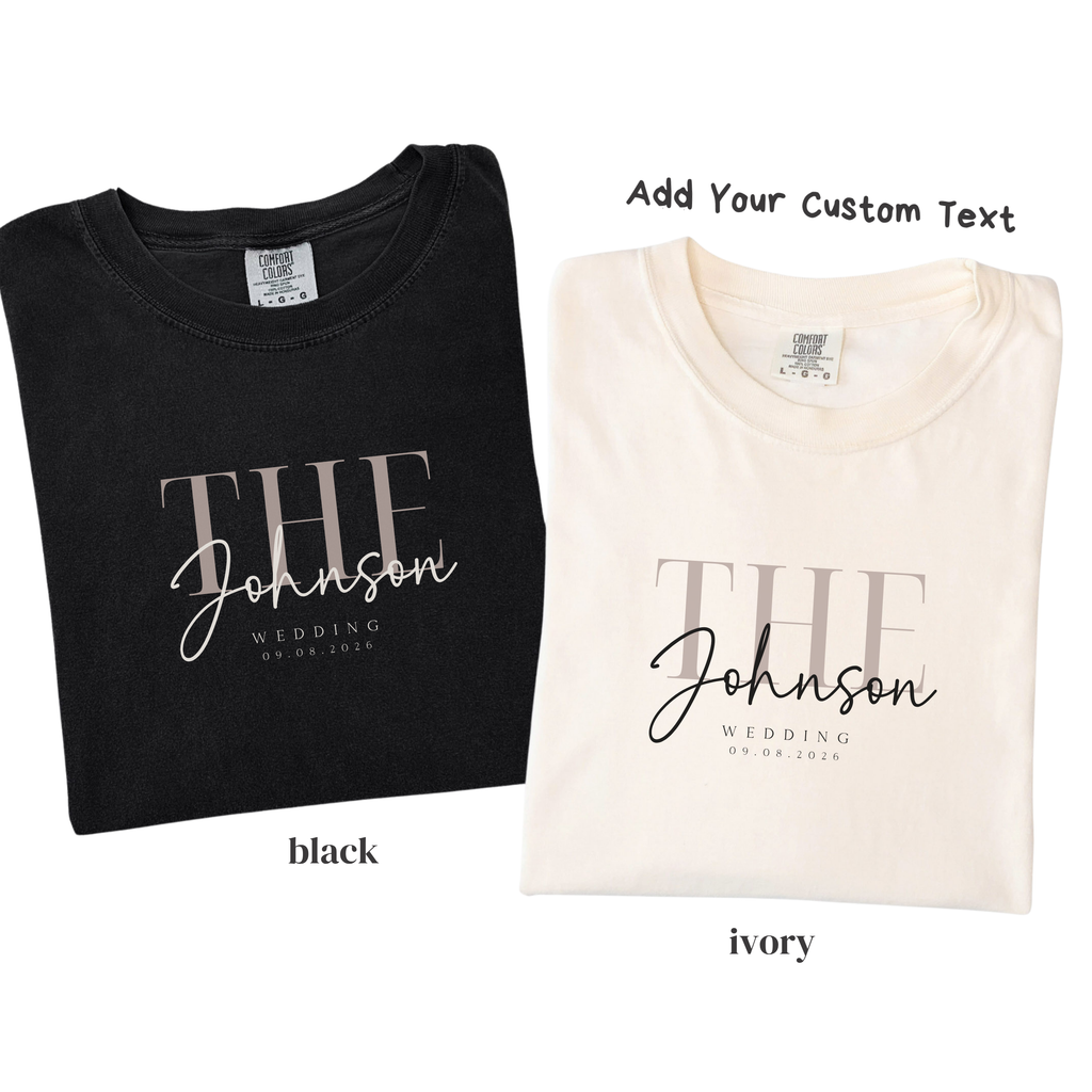 The + Family Name - Custom Wedding Crew Shirt