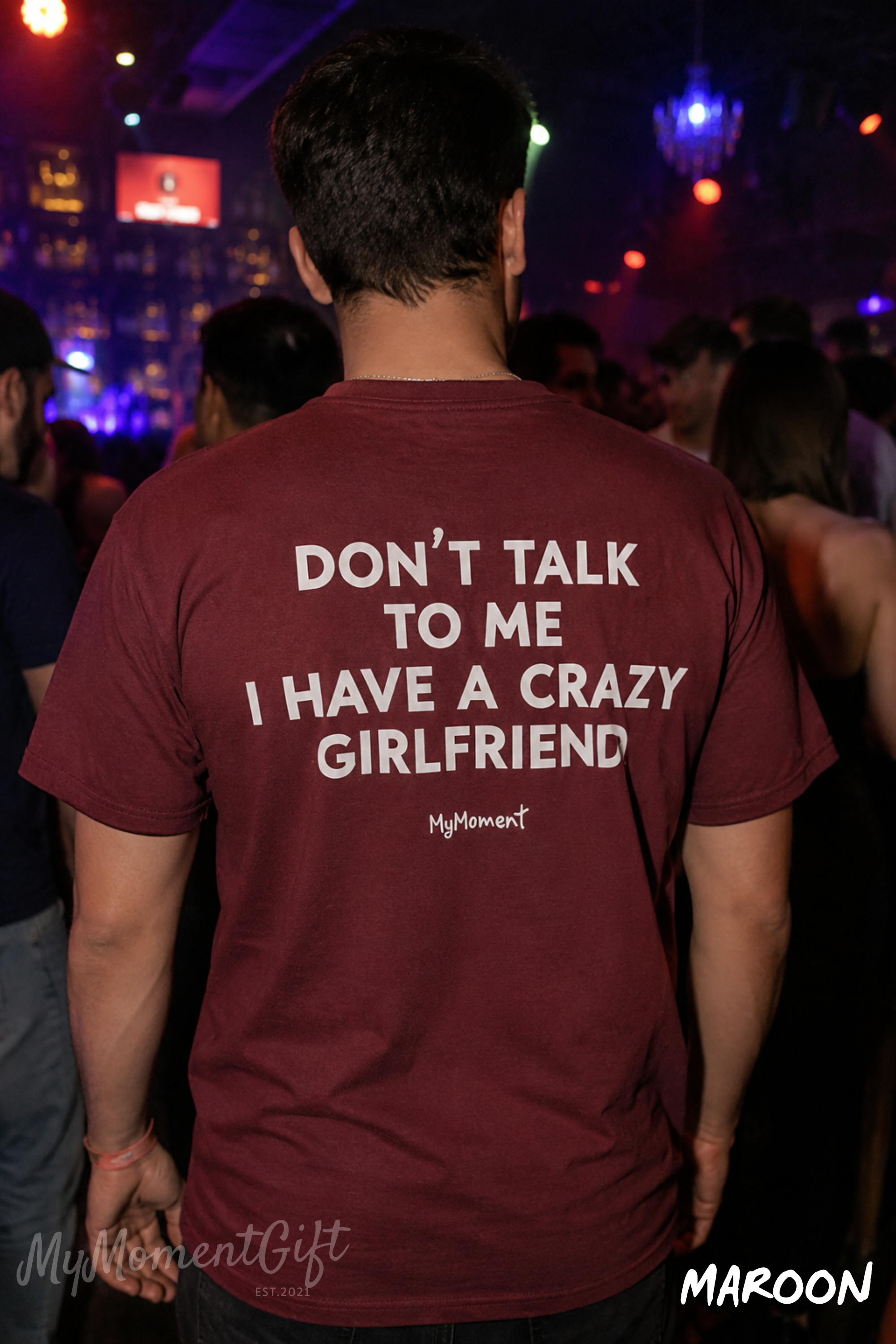 Don’t Talk to Me I Have a Crazy Girlfriend Shirt