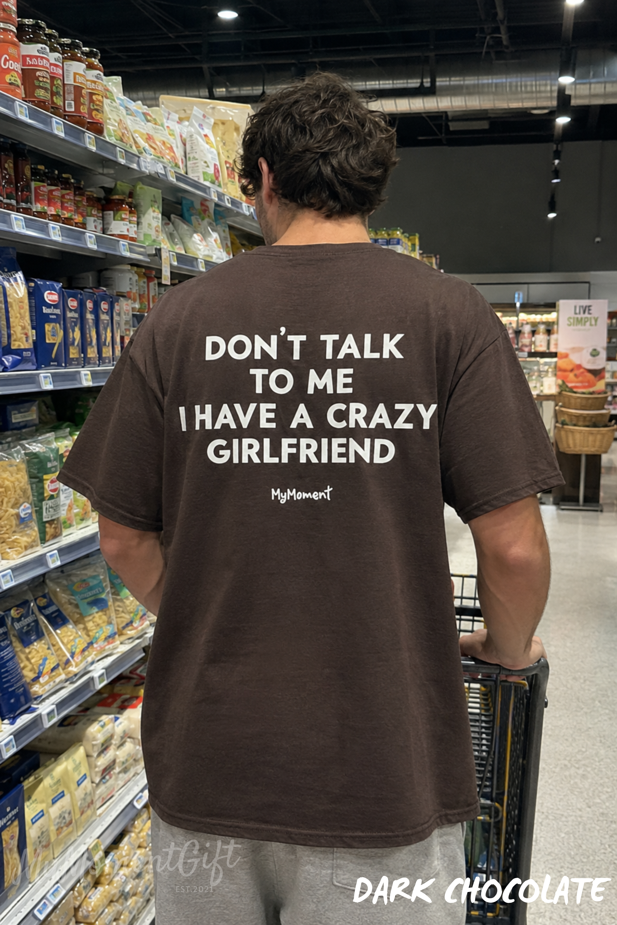 Don’t Talk to Me I Have a Crazy Girlfriend Shirt
