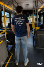 Friday Is My Second Favorite F-Word Shirt