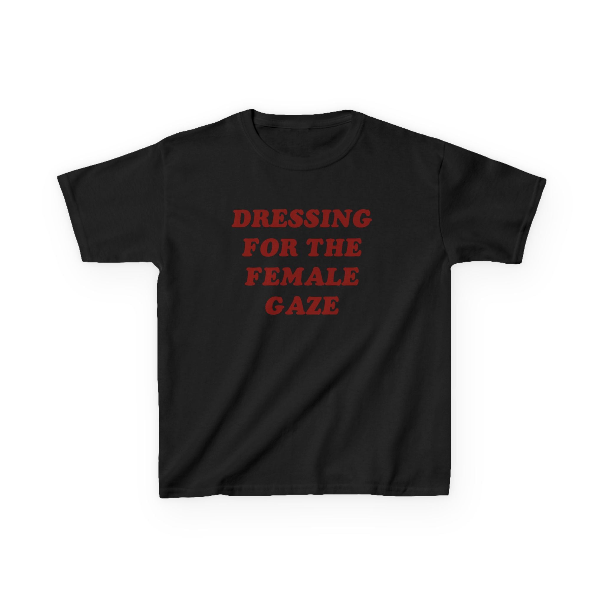 Dressing for the Female Gaze Shirt | Lesbian Graphic Tee | Queer Baby Tee