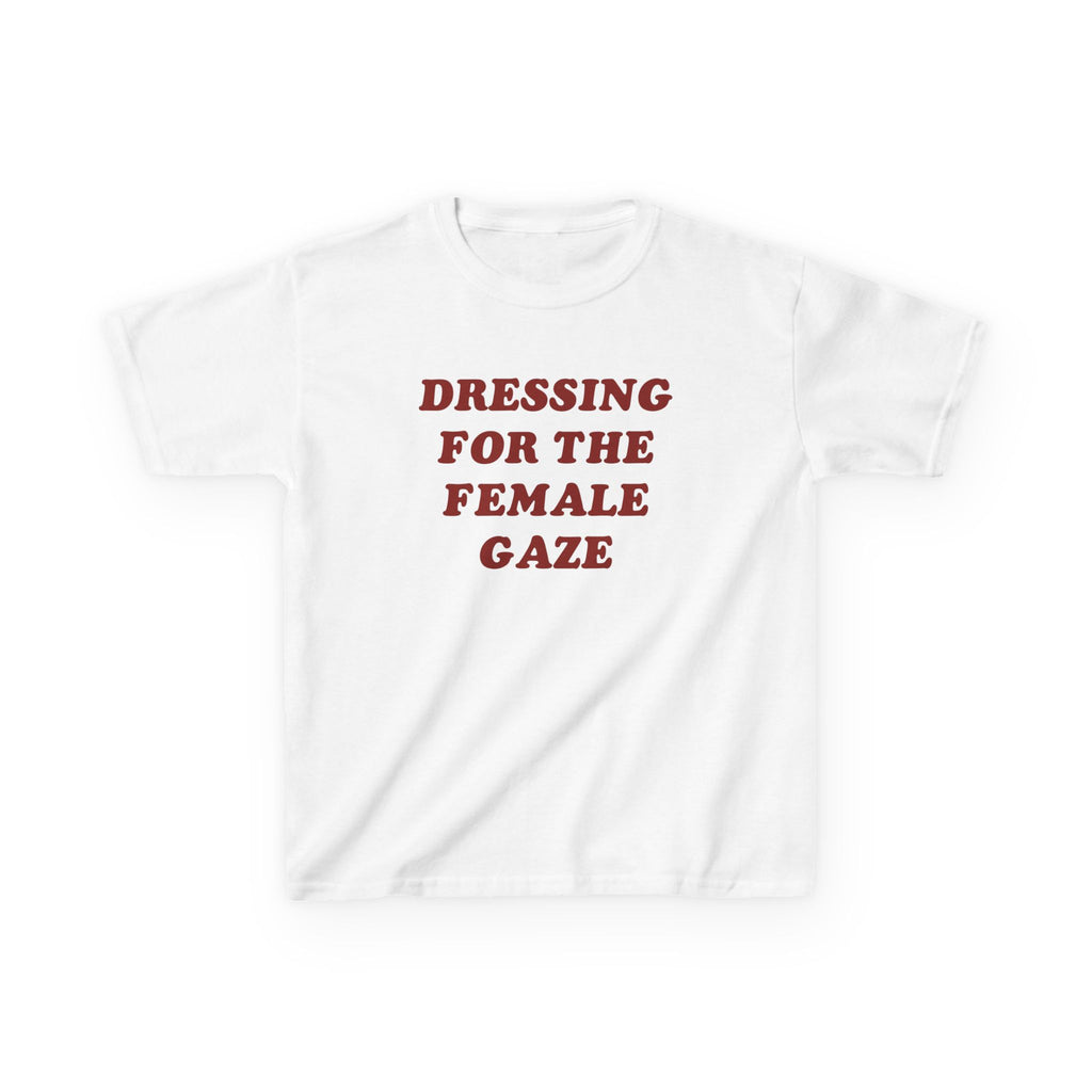 Dressing for the Female Gaze Shirt | Lesbian Graphic Tee | Queer Baby Tee