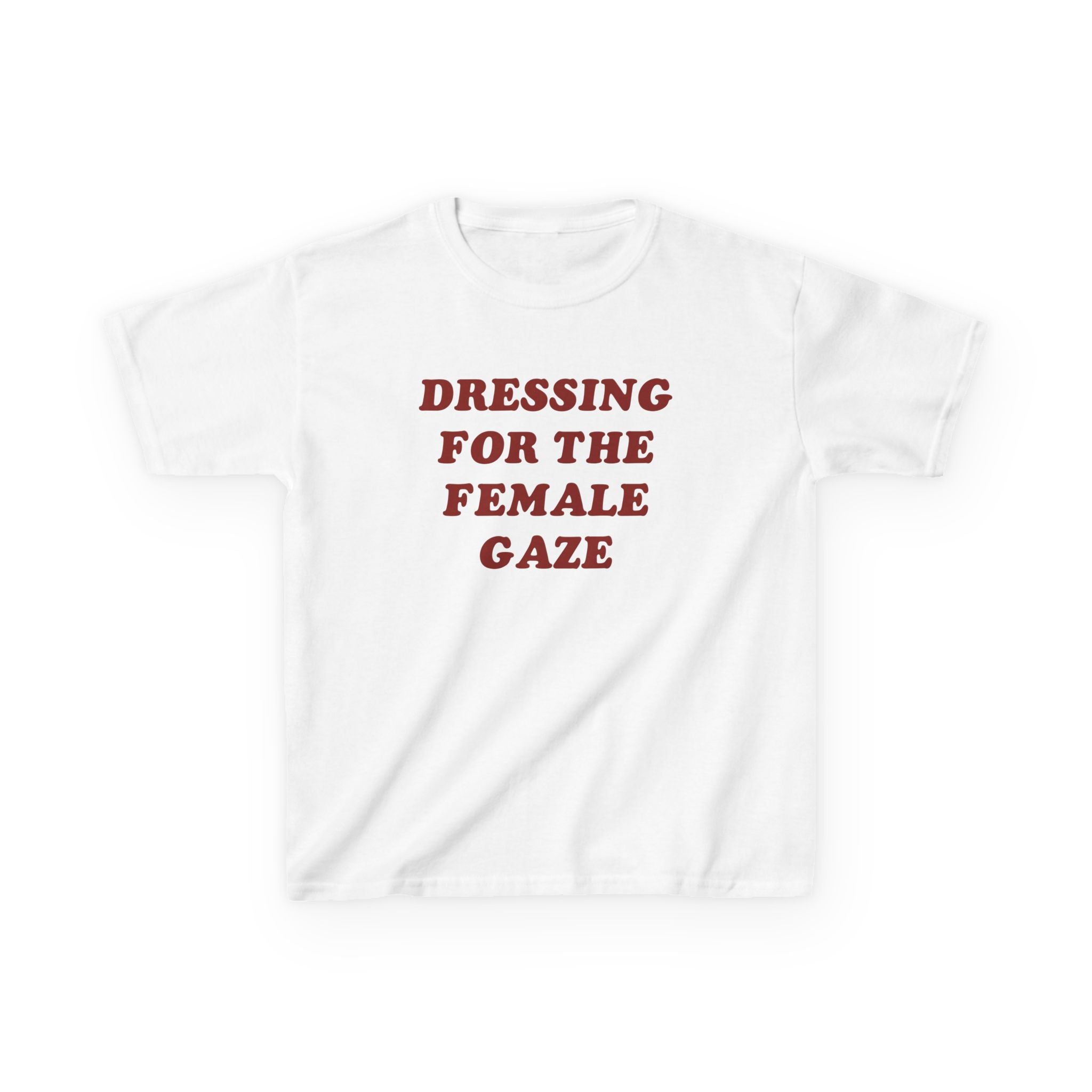 Dressing for the Female Gaze Shirt | Lesbian Graphic Tee | Queer Baby Tee