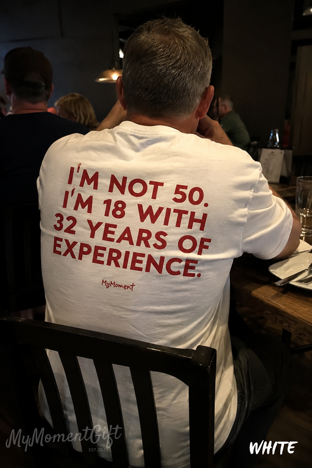 Funny 50th Birthday T-Shirt - I’m Not 50, I’m 18 With 32 Years of Experience