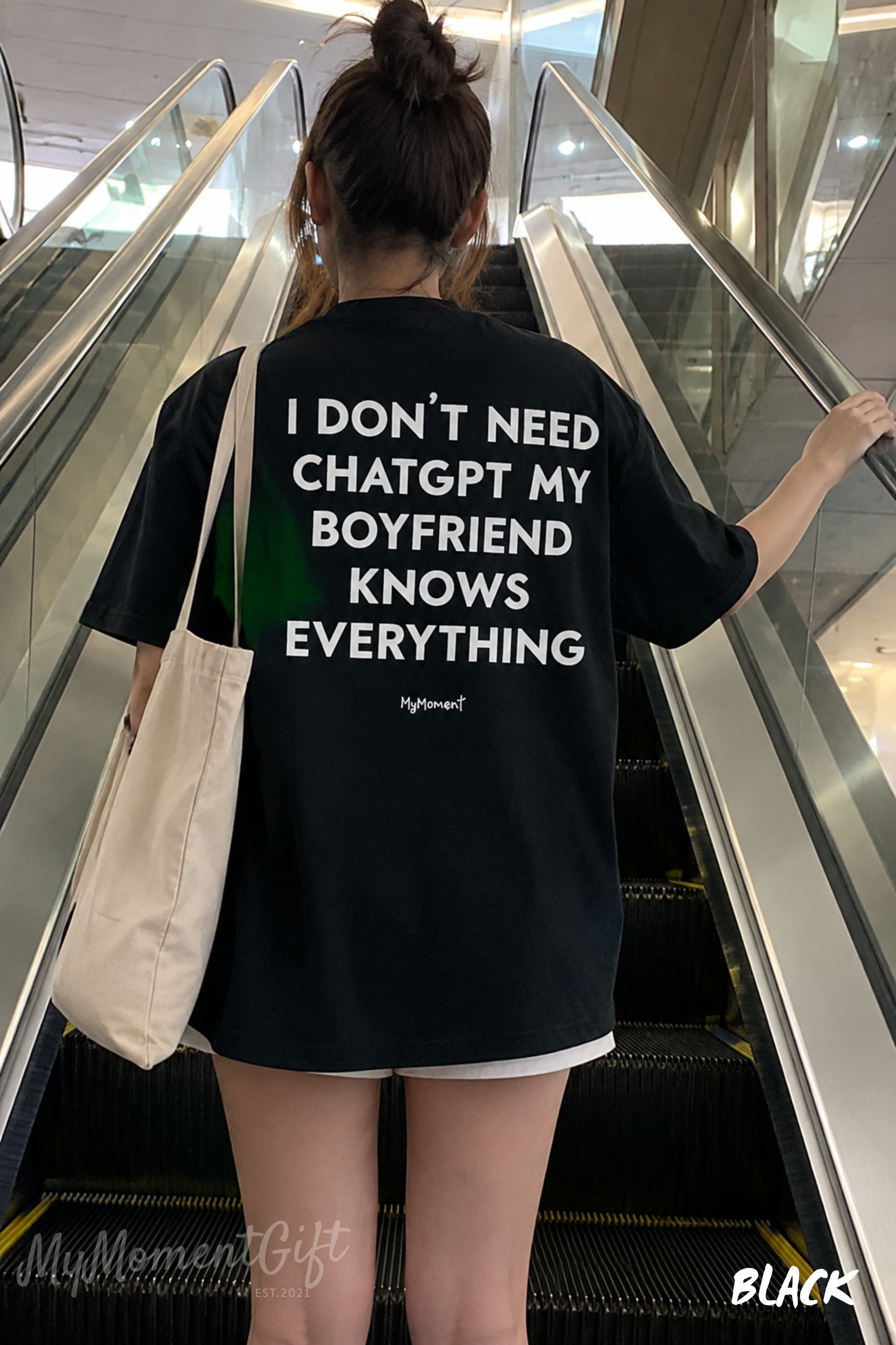 I Don’t Need ChatGPT My Boyfriend Knows Everything Shirt