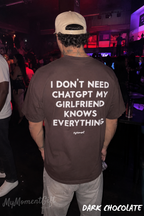 I Don’t Need ChatGPT My Girlfriend Knows Everything Shirt