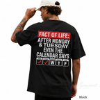 After Monday and Tuesday Even the Calendar Says WTF Shirt | Funny Back Print Tee