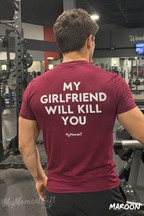 My Girlfriend Will Kill You Shirt