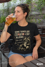 Some Things Are Better Left Alone Raccoon Shirt – Funny Coffee Lover Graphic Tee