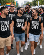 Funny LGBTQ Shirt - I'm not Gay. I'm Super Gay