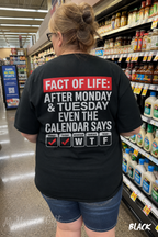 After Monday and Tuesday Even the Calendar Says WTF Shirt | Funny Back Print Tee