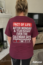 After Monday and Tuesday Even the Calendar Says WTF Shirt | Funny Back Print Tee