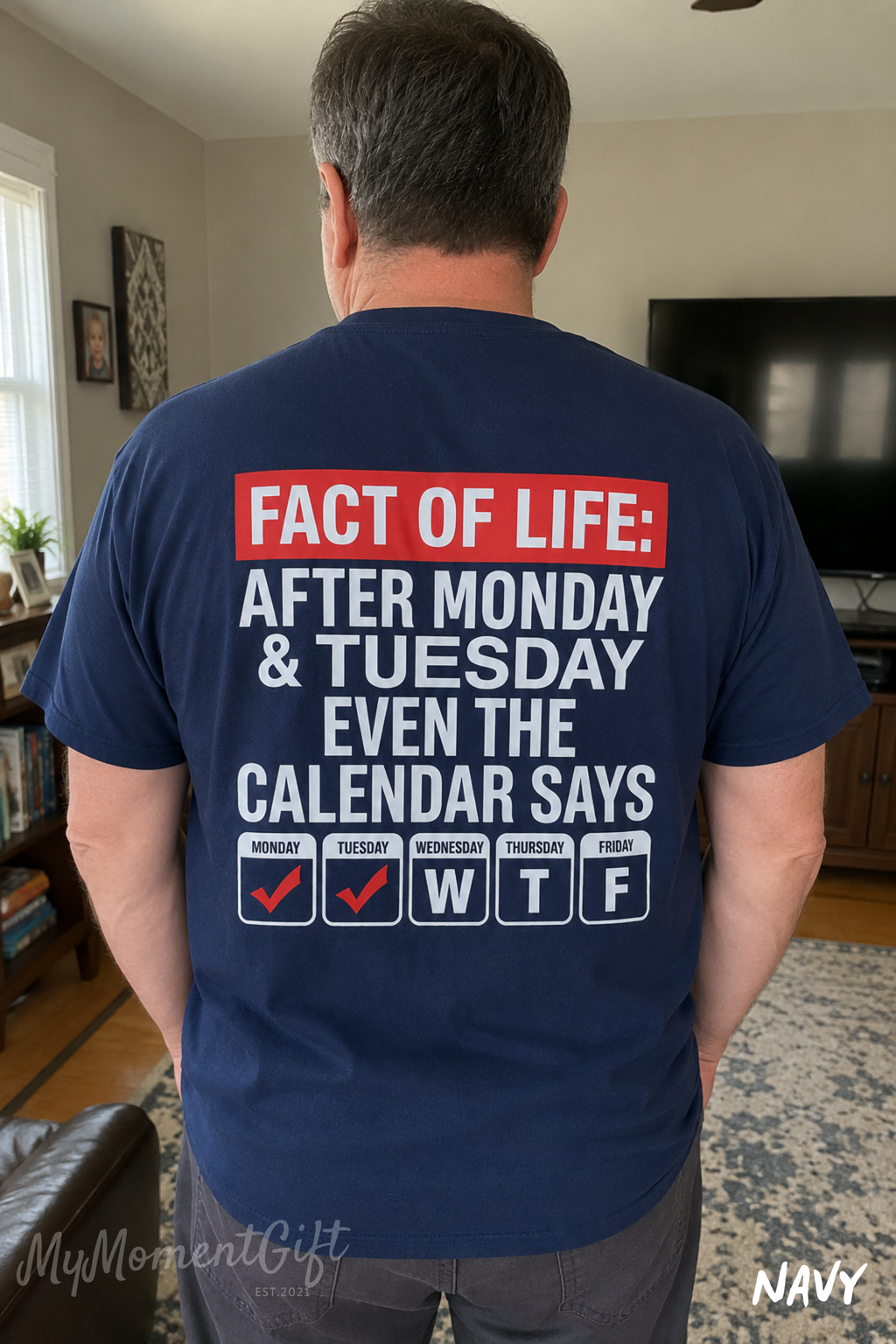 After Monday and Tuesday Even the Calendar Says WTF Shirt | Funny Back Print Tee